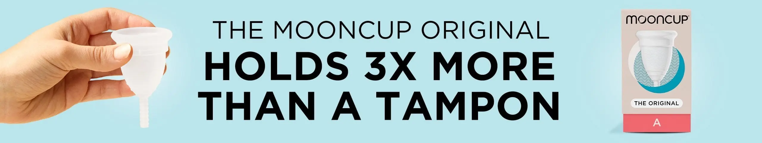 Mooncup - Holds 3x more than a Tampon! Shop Now